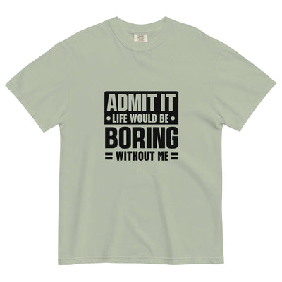 Admit It Tee – Breathable, Durable, Fun! at Design Dose