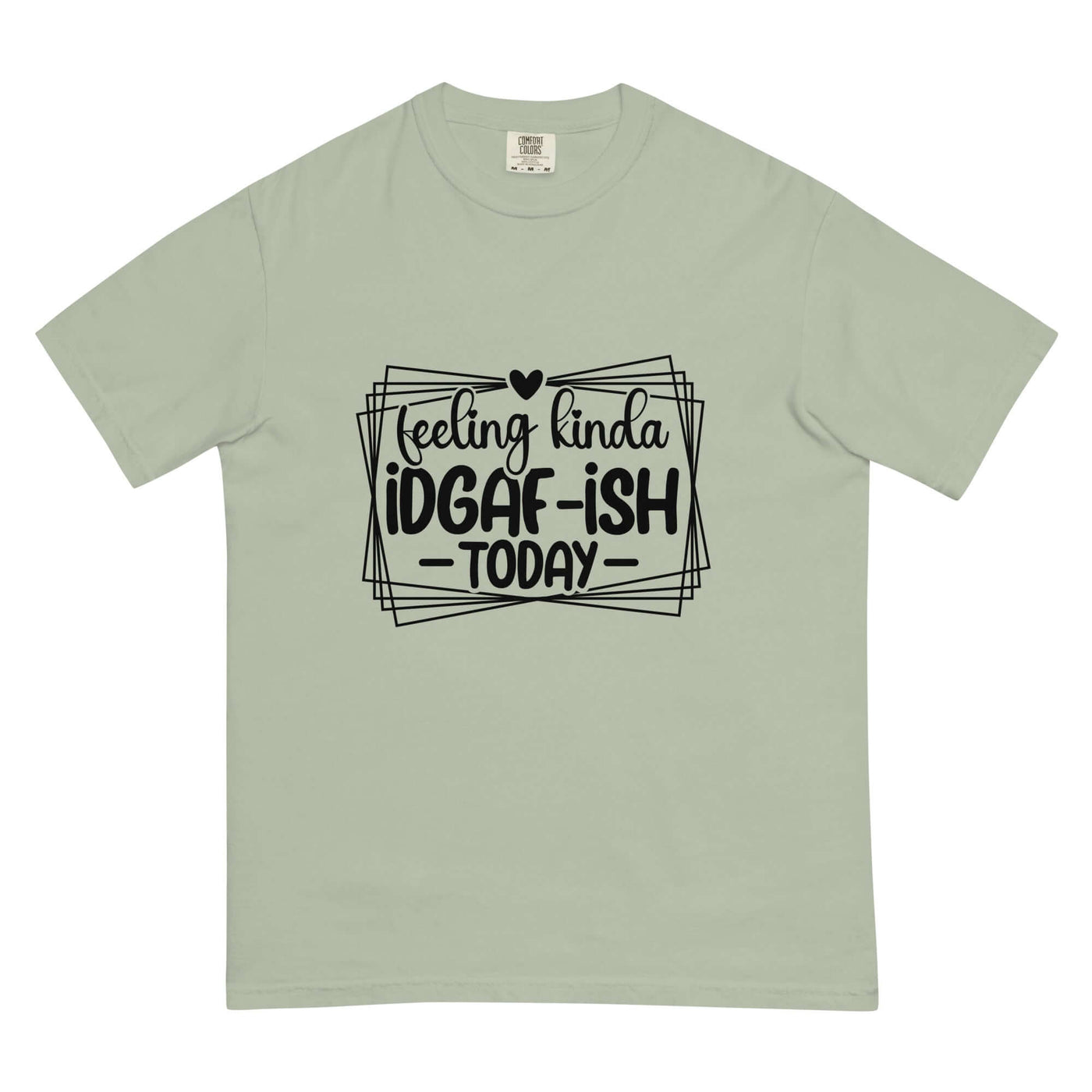 FEELING KINDA IDGAF-ISH Unisex T-Shirt at Design Dose