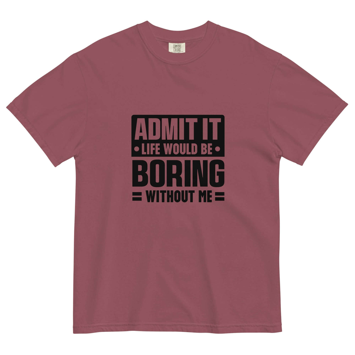 Admit It Tee – Breathable, Durable, Fun! at Design Dose