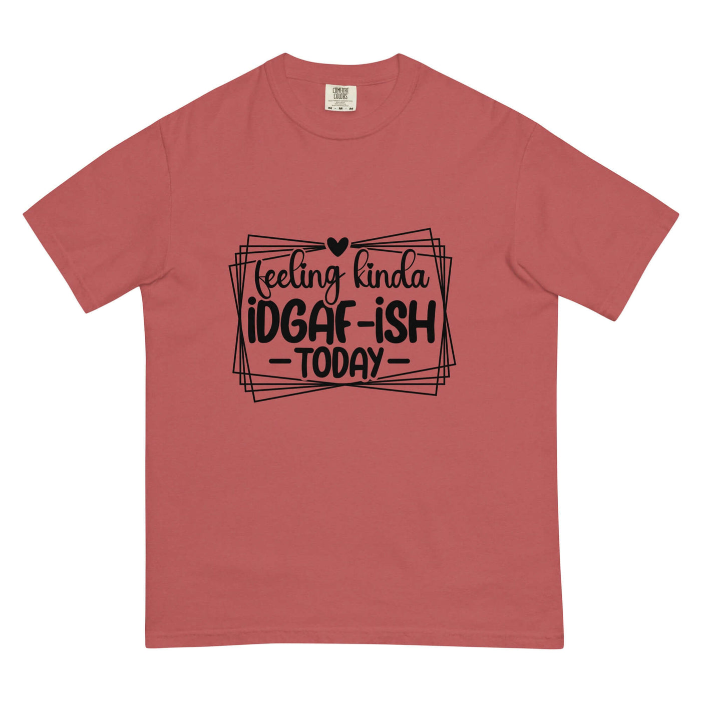 FEELING KINDA IDGAF-ISH Unisex T-Shirt at Design Dose