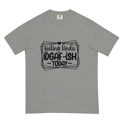 FEELING KINDA IDGAF-ISH Unisex T-Shirt at Design Dose