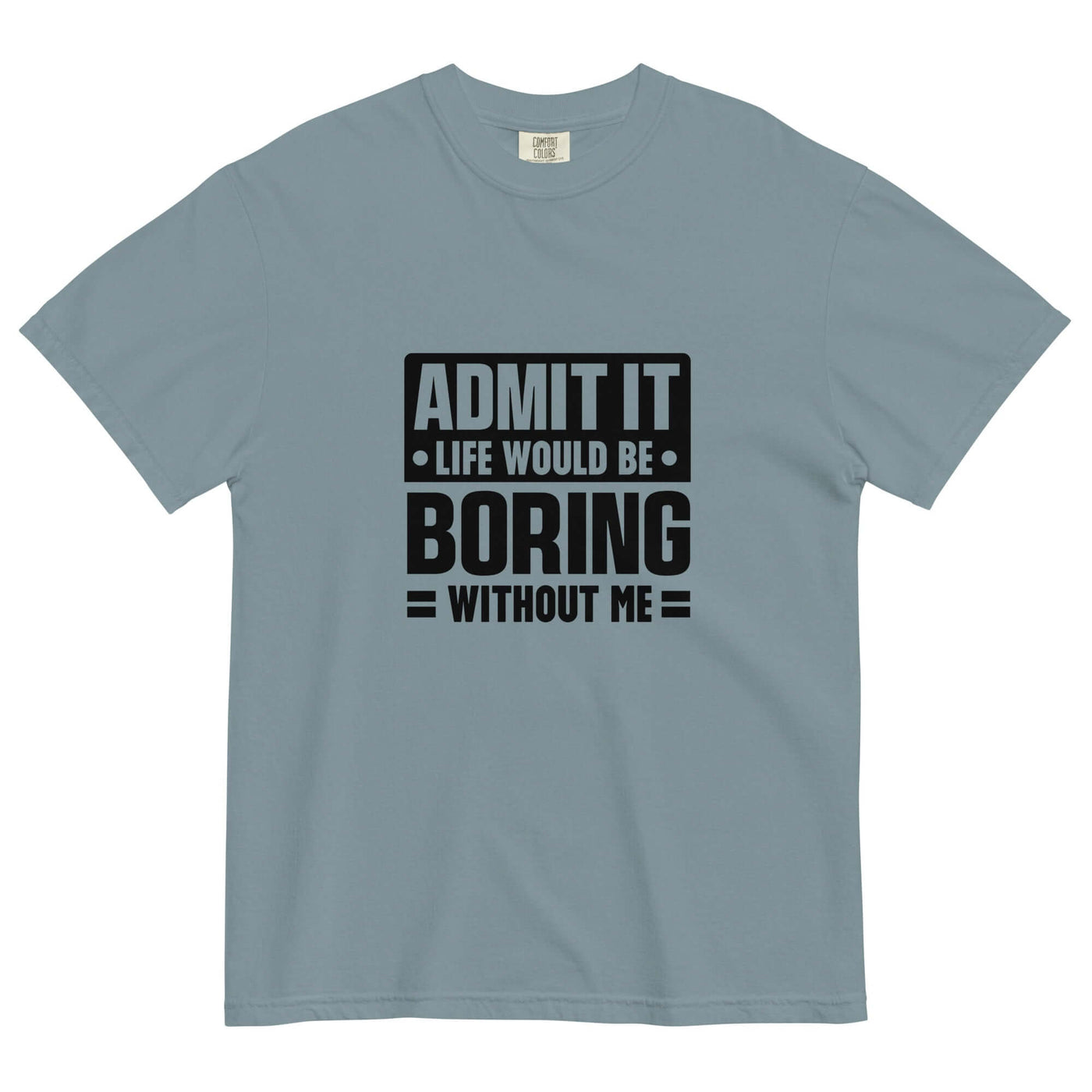 Admit It Tee – Breathable, Durable, Fun! at Design Dose