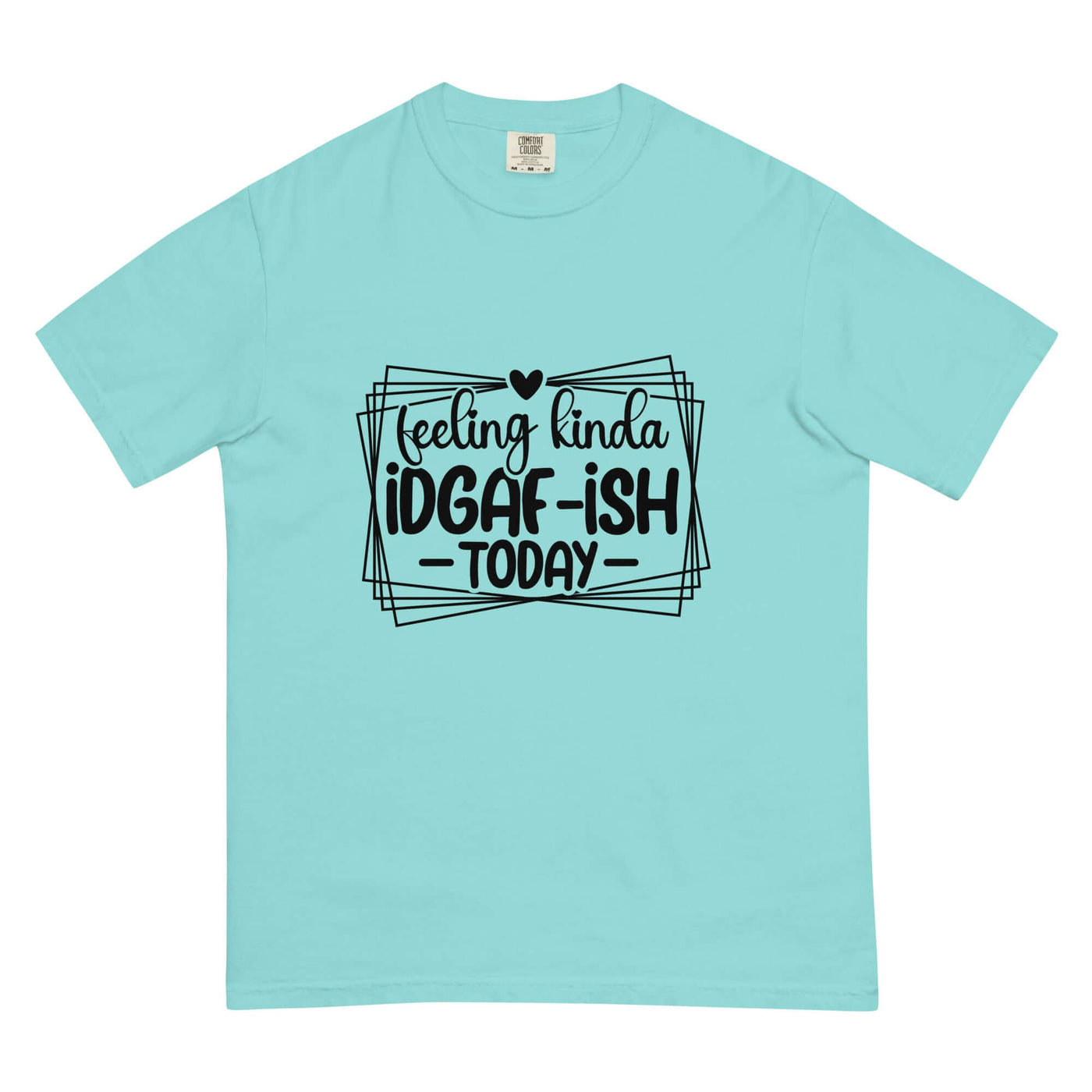 FEELING KINDA IDGAF-ISH Unisex T-Shirt at Design Dose