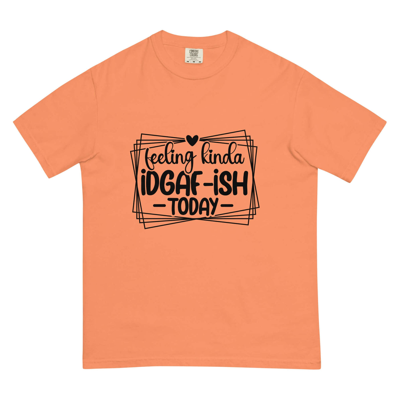 FEELING KINDA IDGAF-ISH Unisex T-Shirt at Design Dose