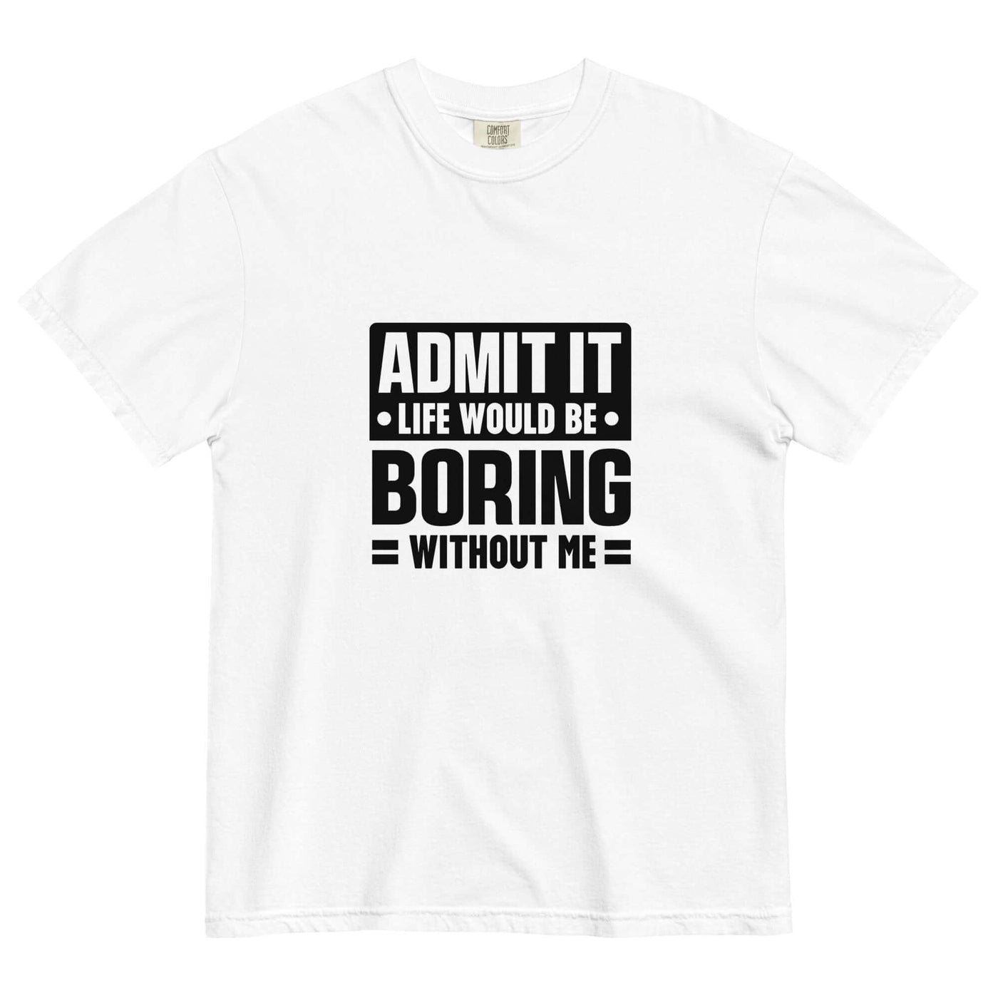 Admit It Tee – Breathable, Durable, Fun! at Design Dose