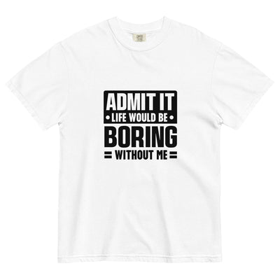 Admit It Tee – Breathable, Durable, Fun! at Design Dose