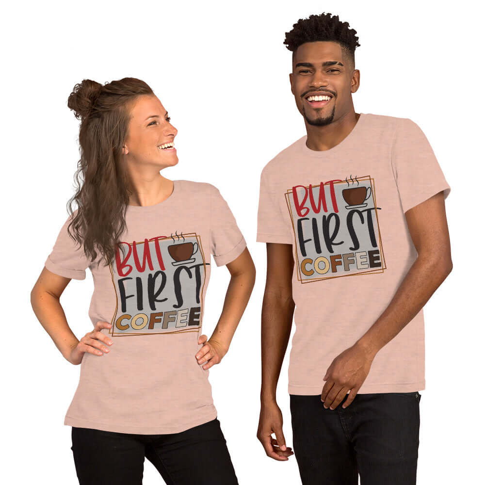 BUT FIRST COFFEE Unisex T-Shirt for Coffee Lovers at Design Dose